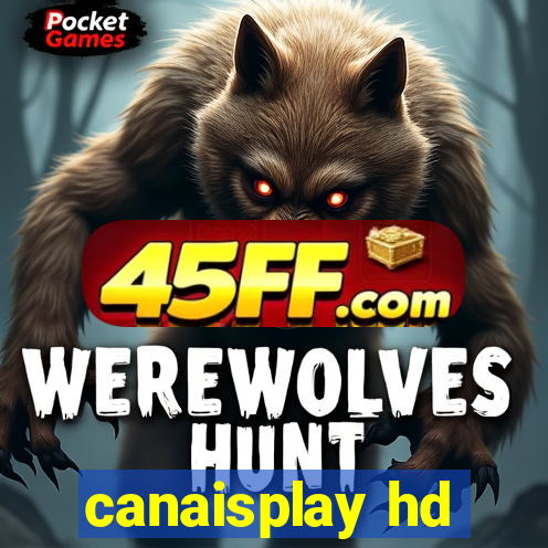 canaisplay hd